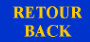 RETOUR / BACK