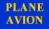 AVION / PLANE