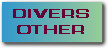 OTHER / DIVERS