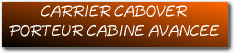 PORTEUR CABINE AVANCEE / CARRIER CABOVER