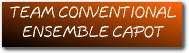 TEAM CONVENTIONAL / ENSEMBLE CAPOT