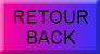 RETOUR / BACK