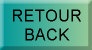 RETOUR / BACK