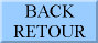 RETOUR / BACK